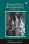 Laura Linker, Linker Laura, Professor Jack Lynch - Dangerous Women, Libertine Epicures, and the Rise of Sensibility,