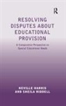 Neville Harris, Neville S. Harris, Professor Neville Harris, Professor Neville Riddell Harris, Professor Sheila Riddell, Sheila Riddell - Resolving Disputes About Educational Provision