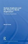 Muriel Porter, Porter Muriel - Sydney Anglicans and the Threat to World Anglicanism