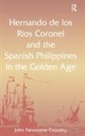 John N. Crossley, John Newsome Crossley, Professor John Newsome Crossley - Hernando De Los Rios Coronel and the Spanish Philippines in the