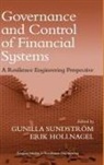 Erik Hollnagel, Professor Erik Hollnagel, Gunilla Sundstrom, Gunilla Hollnagel Sundstrom, Ms Gunilla Sundstrom, Ms Gunilla Hollnagel Sundstrom... - Governance and Control of Financial Systems