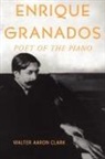 Walter Aaron Clark, Walter Aaron (Professor Clark - Enrique Granados