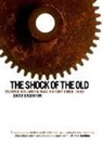 David Edgerton, Edgerton. David - The Shock of the Old