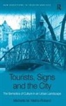 Michelle M. Metro-Roland, Metro-Roland Michelle M. - Tourists, Signs and the City