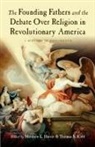 MATTHEW HARRIS, Matthew (EDT)/ Kidd Harris, MATTHEW HARRIS, Matthew L. Harris, Thomas Kidd, Thomas S. Kidd - FOUNDING FATHERS AND DEBATE OVER
