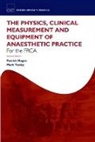 Patrick Magee, Patrick (Consultant in Anaesthesia Magee, Patrick/ Tooley Magee, Mark Tooley, Mark (Consultant Clinical Scientist Tooley - Fundamentals of Anaesthesia for the Frca