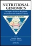 BIDLACK WAYNE R RODRIGUEZ RAYMO, Wayne R. Bidlack, Wayne R. (California State Polytechnic University Bidlack, Bidlack Wayne R., Raymond L. Rodriguez, Raymond L. (University of California Rodriguez... - Nutritional Genomics