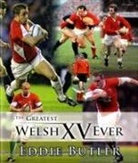 Eddie Butler, Huw Evans - Greatest Welsh XV Ever