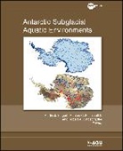 Martin J. Siegert, Martin J. (EDT)/ Kennicutt Siegert, Mj Siegert, Robert A Bindschadler, Robert A. Bindschadler, Bindschadler Robert A.... - Antarctic Subglacial Aquatic Environments