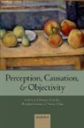 Naomi (EDT)/ Lerman Eilan, Johannes Roessler, Naomi Eilan, Eilan Naomi, Hemdat Lerman, Lerman Hemdat... - Perception, Causation, and Objectivity