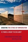 Phillip Cole, Phillip (University of Wales) Cole, Christopher Heath Wellman, Christopher Heath (Washington University Wellman, Christopher Heath/ Cole Wellman - Debating the Ethics of Immigration