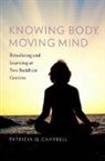Patricia Q Campbell, Patricia Q (Assistant Professor Campbell, Patricia Q. Campbell - Knowing Body, Moving Mind
