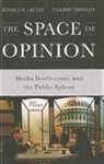Ronald N. Jacobs, Ronald N./ Townsley Jacobs, Jacobs Ronald N., Eleanor Townsley, Townsley Eleanor - The Space of Opinion