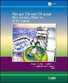 H Rashid, Harunur Rashid, Harunur/ Polyakov Rashid, Ellen Mosley-Thompson, Mosley-Thompson Ellen, Leonid Polyak... - Abrupt Climate Change: Mechanisms, Patterns, and Impacts