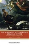 Theodor Meron - The Making of International Criminal Justice