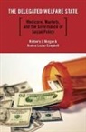 Andrea Louise Campbell, Campbell Andrea Louise, Kimberley Morgan, Kimberly J. Morgan, Morgan Kimberly J. - The Delegated Welfare State