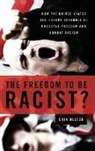 Erik Bleich, Bleich Erik - The Freedom to Be Racist?
