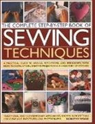 Dorothy Wood, Wood Dorothy - Complete Step-By-Step Book of Sewing Techniques