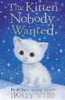 Holly Webb, Webb Holly, Sophy Williams, Williams Sophy - Kitten Nobody Wanted