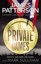 James Patterson, Mark T. Sullivan - Private Games
