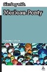 Dr Katherine J. Morris, Katherine Morris, Katherine J Morris, Katherine J. Morris - Starting with Merleau-Ponty