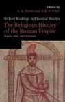 J. A. (EDT)/ Price North, J. A. North, J.A. North, S. R. F. Price - The Religious History of the Roman Empire