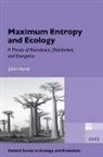 John Harte - Maximum Entropy and Ecology