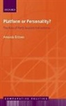Amanda Bittner, Amanda (Assistant Professor Bittner - Platform or Personality?