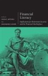 Annamaria Lusardi, Olivia S Mitchell, Olivia S. Mitchell, Olivia S./ Lusardi Mitchell, Annamaria Lusardi, Annamaria (George Washington University and the National Bureau of Economic Research) Lusardi... - Financial Literacy