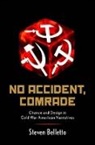 Steven Belletto, Belletto Steven - No Accident, Comrade