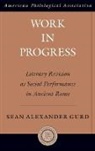 Sean Alexander Gurd - Work in Progress