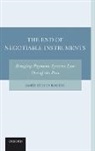 James Steven Rogers, Rogers James Steven - The End of Negotiable Instruments