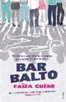 Faiza Guene, Faiza Guéne - Bar Balto