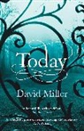 David Miller, David Miller, David (Author) Miller, David M. Miller - Today