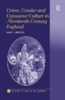 Tammy C. Whitlock, Tammy C. Whitlock, Whitlock Tammy C. - Crime, Gender and Consumer Culture in Nineteenth-Century England