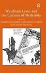 Andrzej Reeve-Tucker Gasiorek, Alice Reeve-Tucker, Ms. Alice Reeve-Tucker, Dr. Nathan Waddell, Dr. Nathan Reeve-Tucker Waddell, Nathan Waddell... - Wyndham Lewis and the Cultures of Modernity
