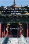 Pei Huang - Reorienting the Manchus
