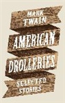 Mark Twain - American Drolleries
