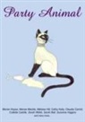 Maeve Binchy, Marian Keyes, Patricia Scanlan, Marisa Mackle - Party Animal