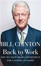 Bill Clinton, President Bill Clinton - Back to Work