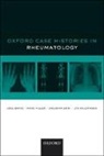 Joel David, Joel/ Miller David, David Joel, Anne Miller, Anushka Soni, Soni Anushka... - Oxford Case Histories in Rheumatology