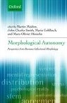 Maria/ Hinzelin Goldbach, Martin Maiden, Maria Goldbach, Maria (Faculty of Medieval and Modern Languages Goldbach, Goldbach Maria, Marc-Olivier Hinzelin... - Morphological Autonomy