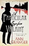 Ann Granger - A particular Eye for Villainy