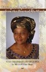 Micere Githae Mugo, Micere Githae Mugo - Writing & Speaking From the Heart of My