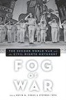 Kevin M Kruse, Kevin M. Kruse, Kevin M./ Tuck Kruse, Kruse Kevin M., Stephen Tuck, Tuck Stephen... - Fog of War