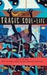 Terrence L Johnson, Terrence L. Johnson, Terrence L. (Assistant Professor of Religion Johnson, Johnson Terrence L. - Tragic Soul-Life