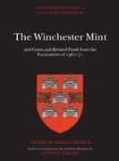 Biddle, Martin Biddle, Martin Biddle - Winchester Studies 8 the Winchester Mint And Coins and Related Finds from the Excavations of 1961-71