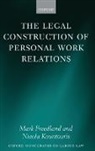 FBA Mark Freedland, Mark Freedland Fba, Mark/ Kountouris Freedland Fba, Nicola Kountouris, Kountouris Nicola - The Legal Construction of Personal Work Relations