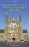 John D Brewer, John D. Brewer, John D./ Higgins Brewer, Brewer John D., Gareth I Higgins, Gareth I. Higgins... - Religion, Civil Society, and Peace in Northern Ireland