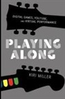 Kiri Miller, Kiri (Assistant Professor of Music Miller - Playing Along